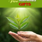 Five Inseparable Gifts