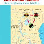 East African Football: History, Structure and Identity
