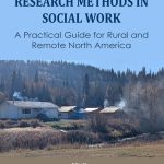 Research Methods in Social Work: A Practical Guide for Rural and Remote North America