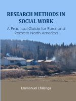 Research Methods in Social Work: A Practical Guide for Rural and Remote North America