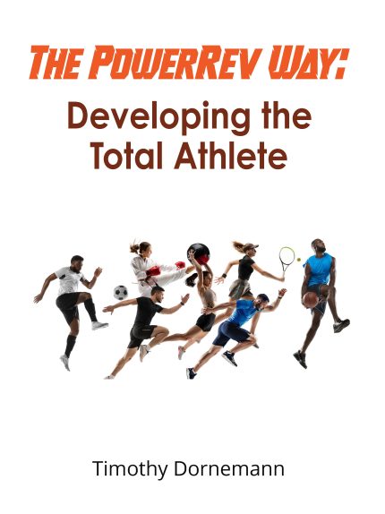 The PowerRev Way Developing The Total Athlete