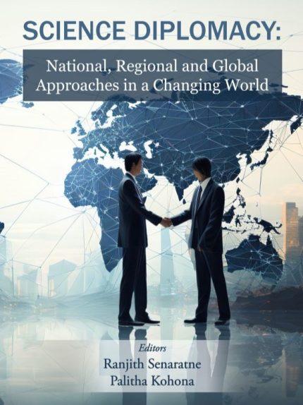 Science Diplomacy: National, Regional and Global Approaches in a Changing World