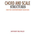 Chord and Scale Structures for The Contemporary Musician